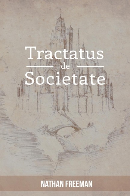 Tractatus de Societate or The Manifesto