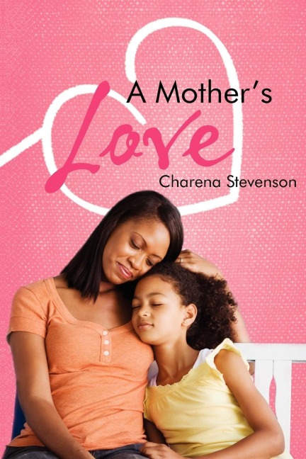 A Mothers Love