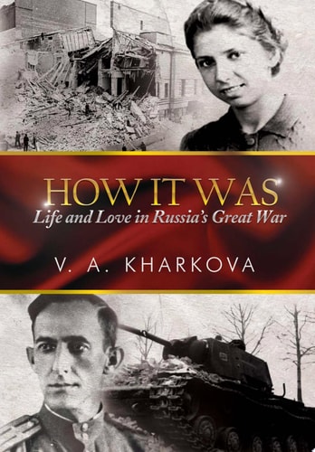 How It Was Life and Love in Russia's Great War