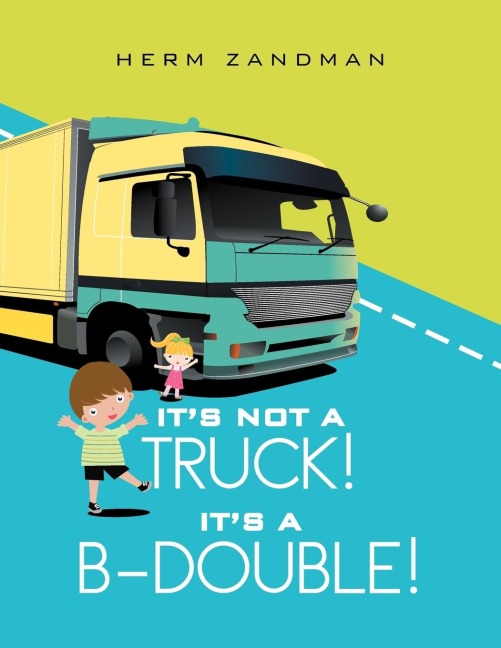 Its Not A Truck! Its A B-Double!