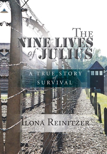 The Nine Lives of Julius A True Story of Survival