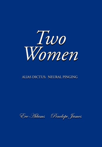 Two Women Alias Dictus: Neural Pinging