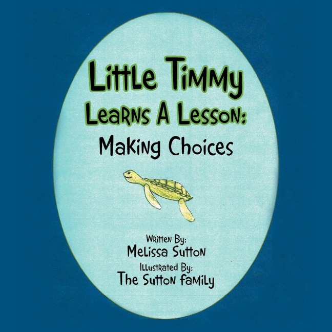 Little Timmy Learns A Lesson: Making Choices