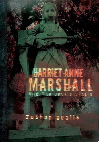 Harriet Anne Marshall and the Devils Violin
