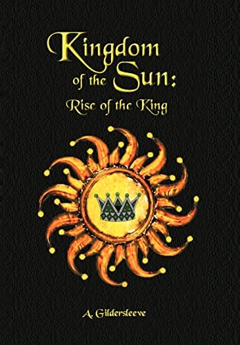 Kingdom of the Sun Rise of a King