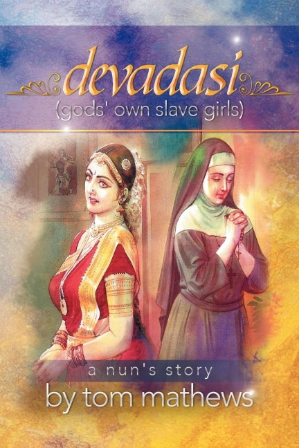 Devadasi, a Nuns Story