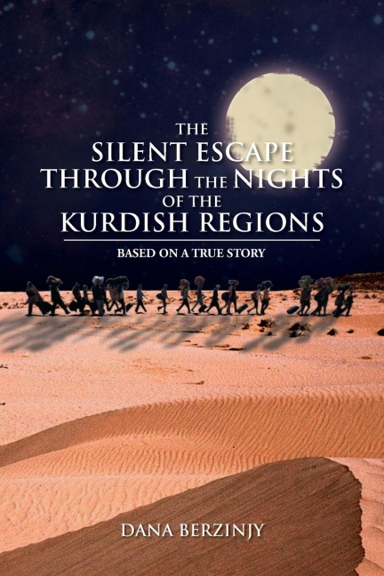 The Silent Escape Through the Nights of the Kurdish Regions: Based on a True Story