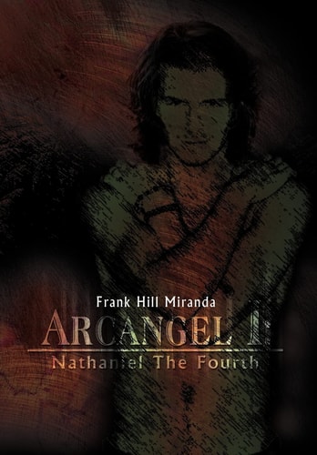 Arcangel I Nathaniel the Fourth
