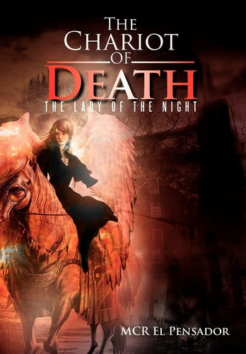 The Chariot of Death The Lady of the Night
