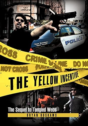 The Yellow Incentive The Sequel to Tangled Webs