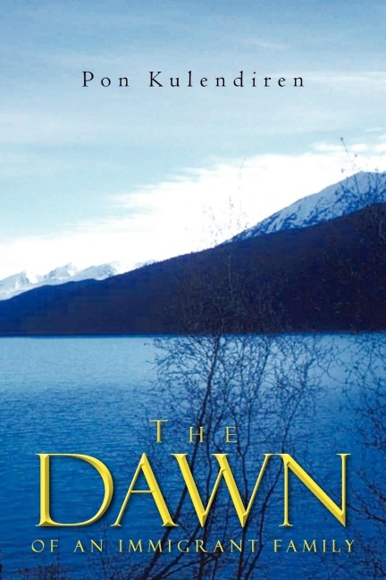 The Dawn: Of an Immigrant Family