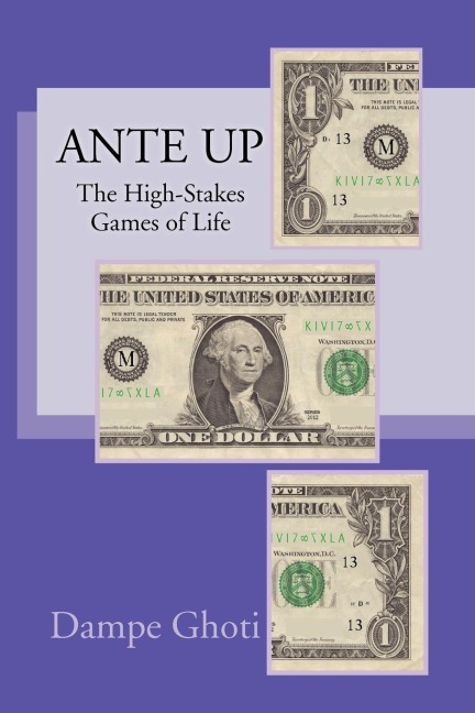 Ante Up: The High-Stakes Games of Life