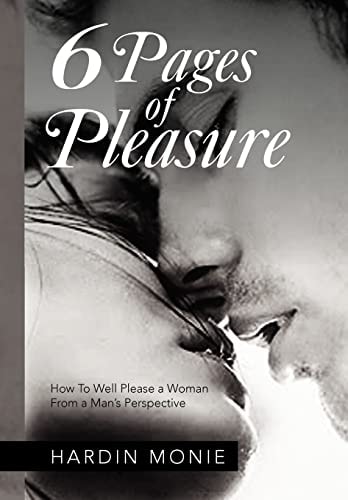 6 Pages of Pleasure How To Well Please a Woman From a Man's Perspective