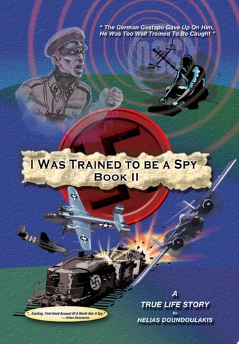 I was Trained to be a Spy A True Life Story
