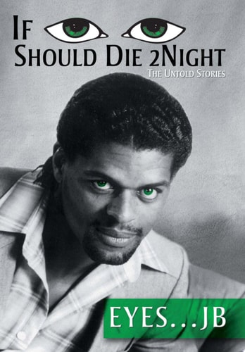 If I Should Die Tonight The Untold Stories