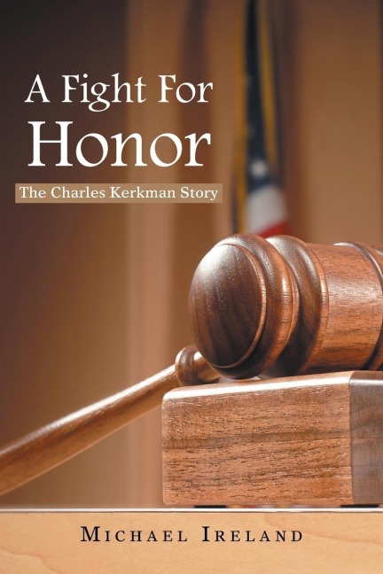 A Fight for Honor: The Charles Kerkman Story