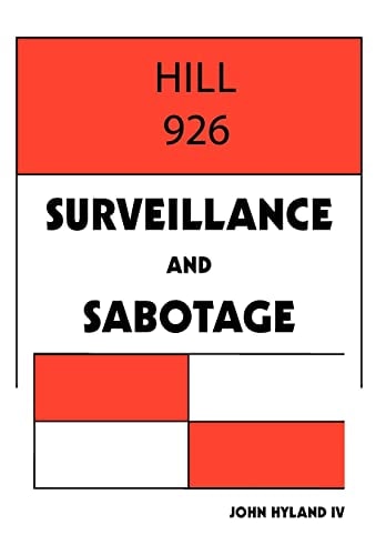 Hill 926 Surveillance and Sabotage