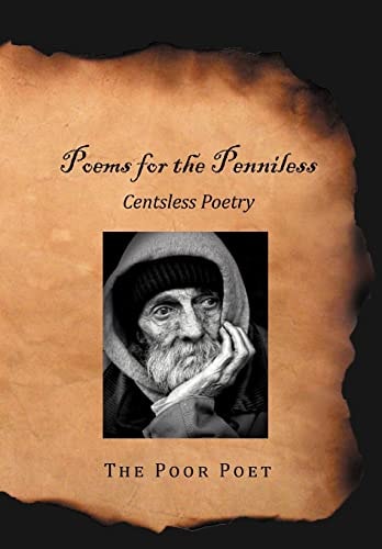 Poems for the Penniless Centsless Poetry
