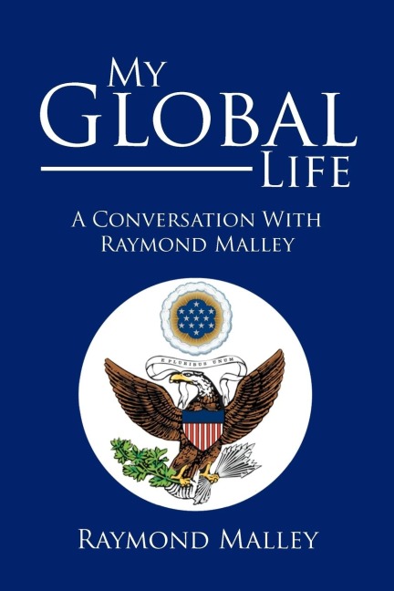 My Global Life: A Conversation with Raymond Malley