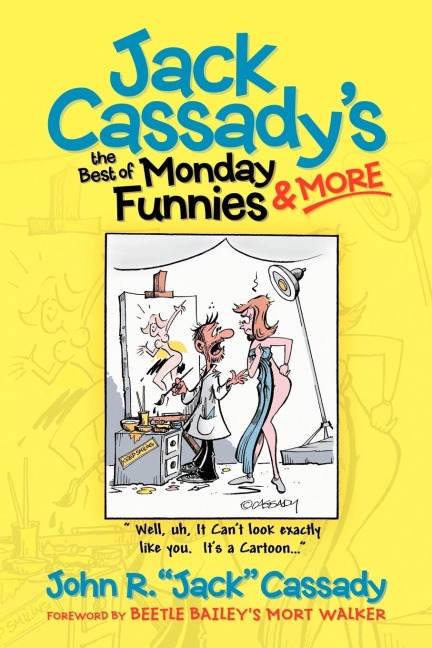 Jack Cassadys the Best of Monday Funnies & More