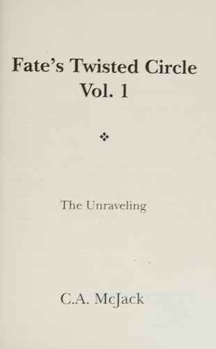 Fate's Twisted Circle Vol. 1 The Unraveling