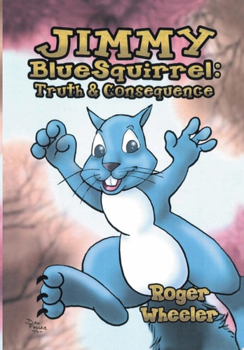 Jimmy BlueSquirrel Truth and Consequence