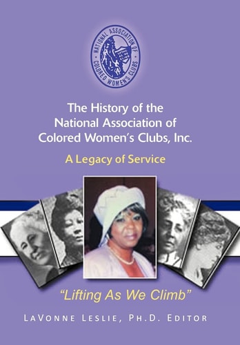 The History of the National Association of Colored Women's Clubs, Inc. A Legacy of Service