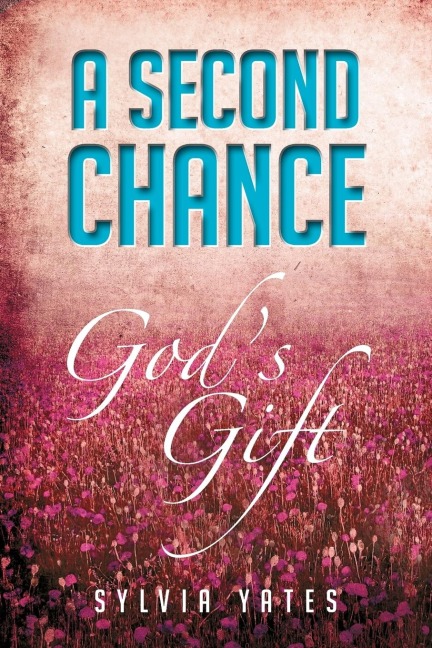 A Second Chance: Gods Gift