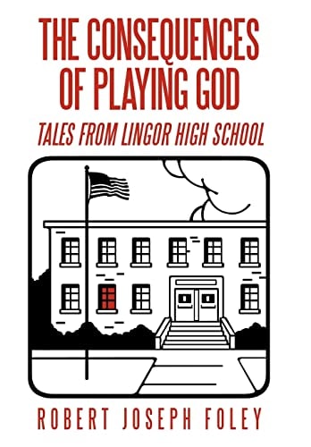 The Consequences of Playing God Tales from Lingor High School