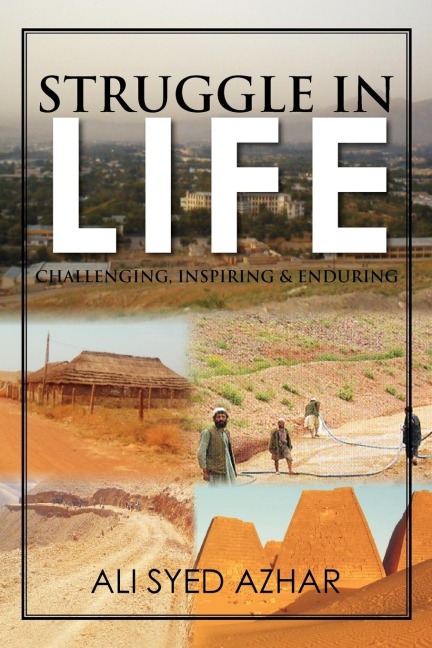 Struggle in Life: Challenging, Inspiring & Enduring