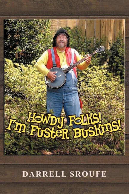 Howdy Folks! Im Fuster Buskins