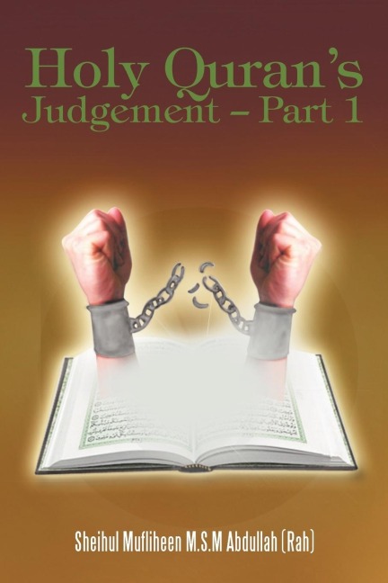 Holy Qurans Judgement - Part 1: (English translation of the Book Thirukkuran Theerpu - Part 1Tamil)