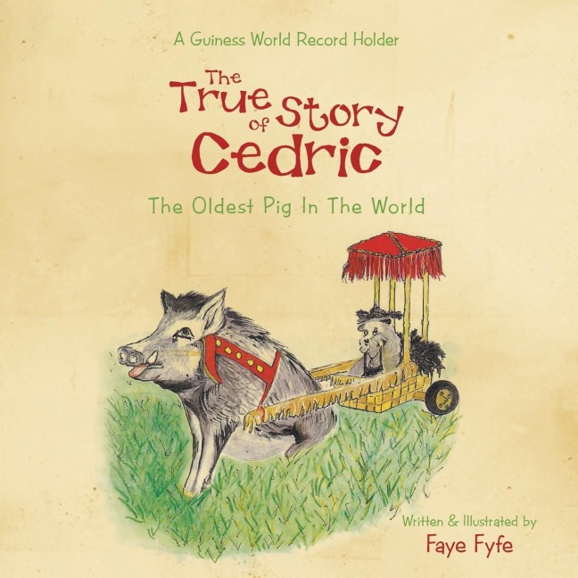 The True Story of CEDRIC: The Oldest Pig In The World