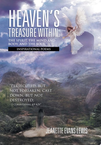 Heaven's Treasure Within The Spirit, the Mind and Body, and the Soul: Inspirational Poems