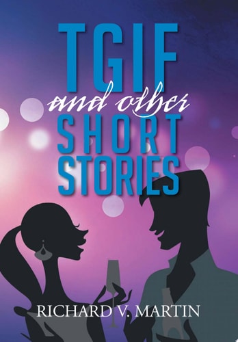Tgif and Other Short Stories