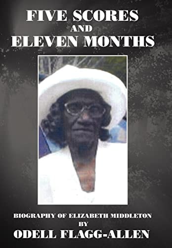 Five Scores and Eleven Months Biography of Elizabeth Middleton