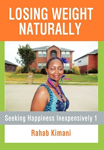 Losing Weight Naturally Seeking Happiness Inexpensively 1