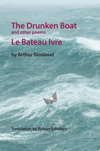 The Drunken Boat And Other Poems