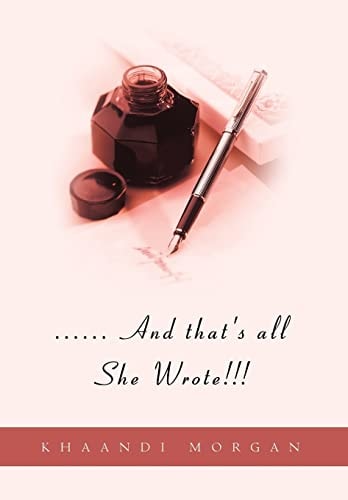 ...... And That's All She Wrote!!!