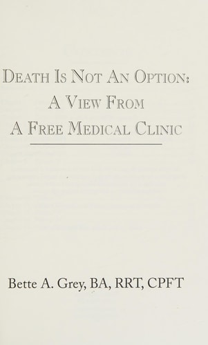 Death Is Not An Option A View From A Free Medical Clinic