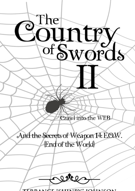 The Country of Swords II: Crawl Into the Web (Weapons of 13): And the Secrets of Weapon 14: E.O.W. (End of the World)