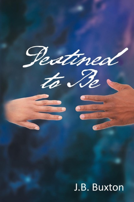 Destined to Be