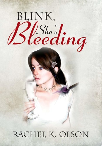 Blink, She's Bleeding