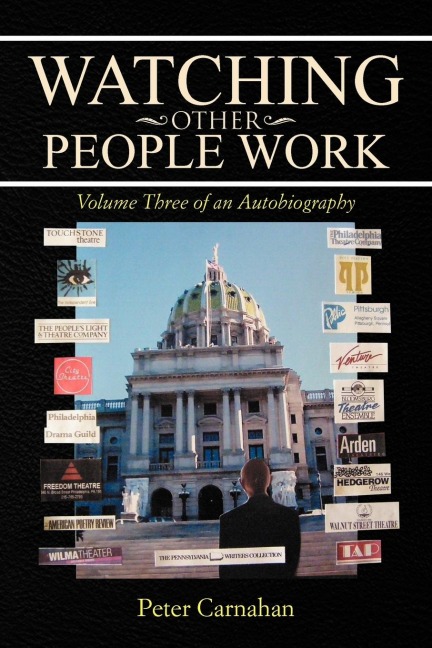 Watching Other People Work: Volume Three of an Autobiography