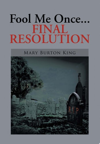 Fool Me Once... Final Resolution
