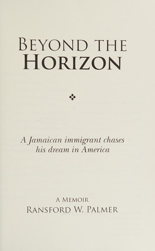 Beyond the Horizon A Jamaican Immigrant Chases His Dream in America