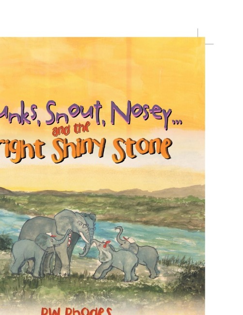 Trunks, Snout, Nosey...And the Bright Shiny Stone