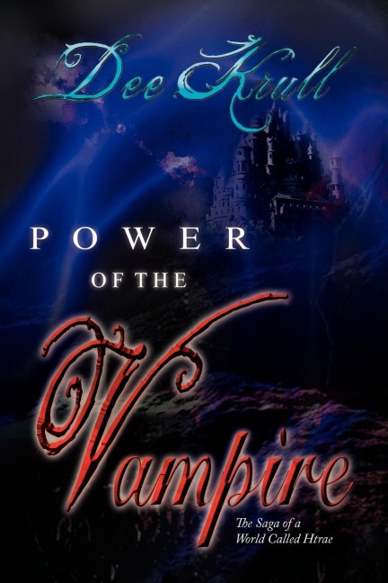 Power of the Vampire: The Saga of a World Called Htrae
