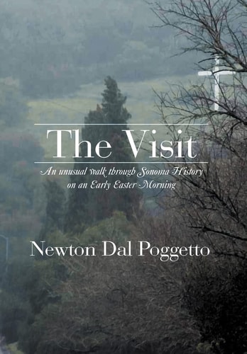 The Visit An Unusual Walk Through Sonoma History on an Early Easter Morning