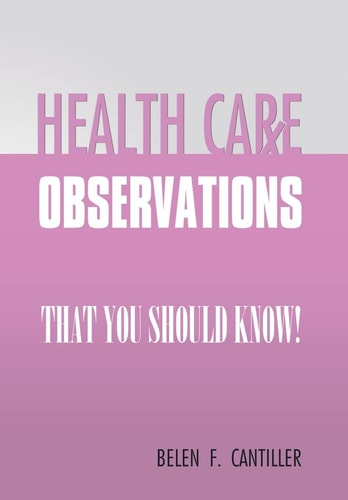 Health Care Observations That You Should Know!